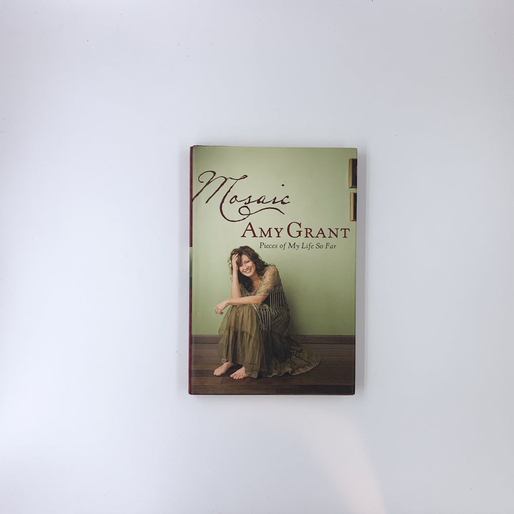 Mosaic: Pieces of My Life So Far - Amy Grant