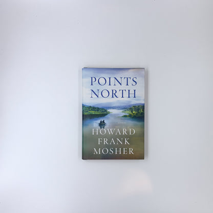 Points North: Stories - Howard Frank Mosher