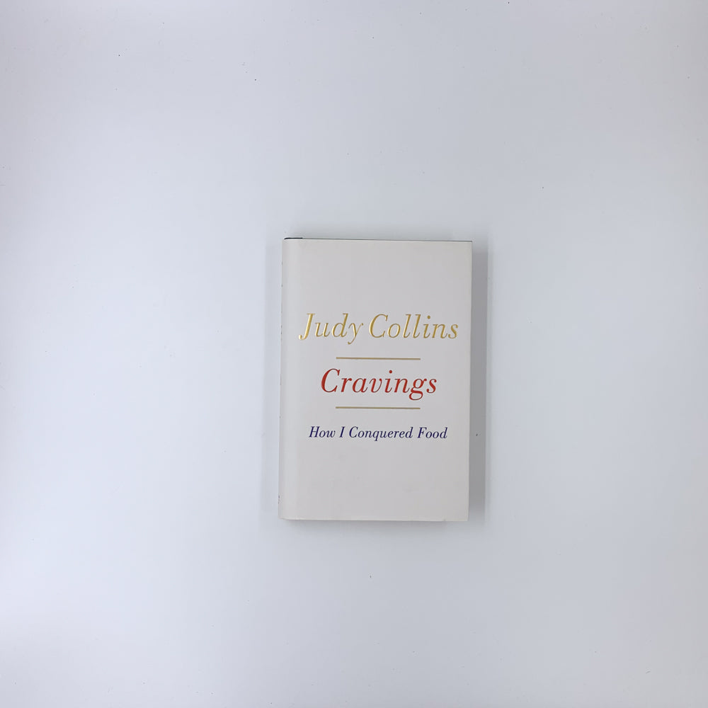 Cravings: How I Conquered Food - Judy Collins