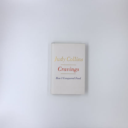 Cravings: How I Conquered Food - Judy Collins