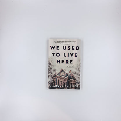 We Used to Live Here - Marcus Kliewer