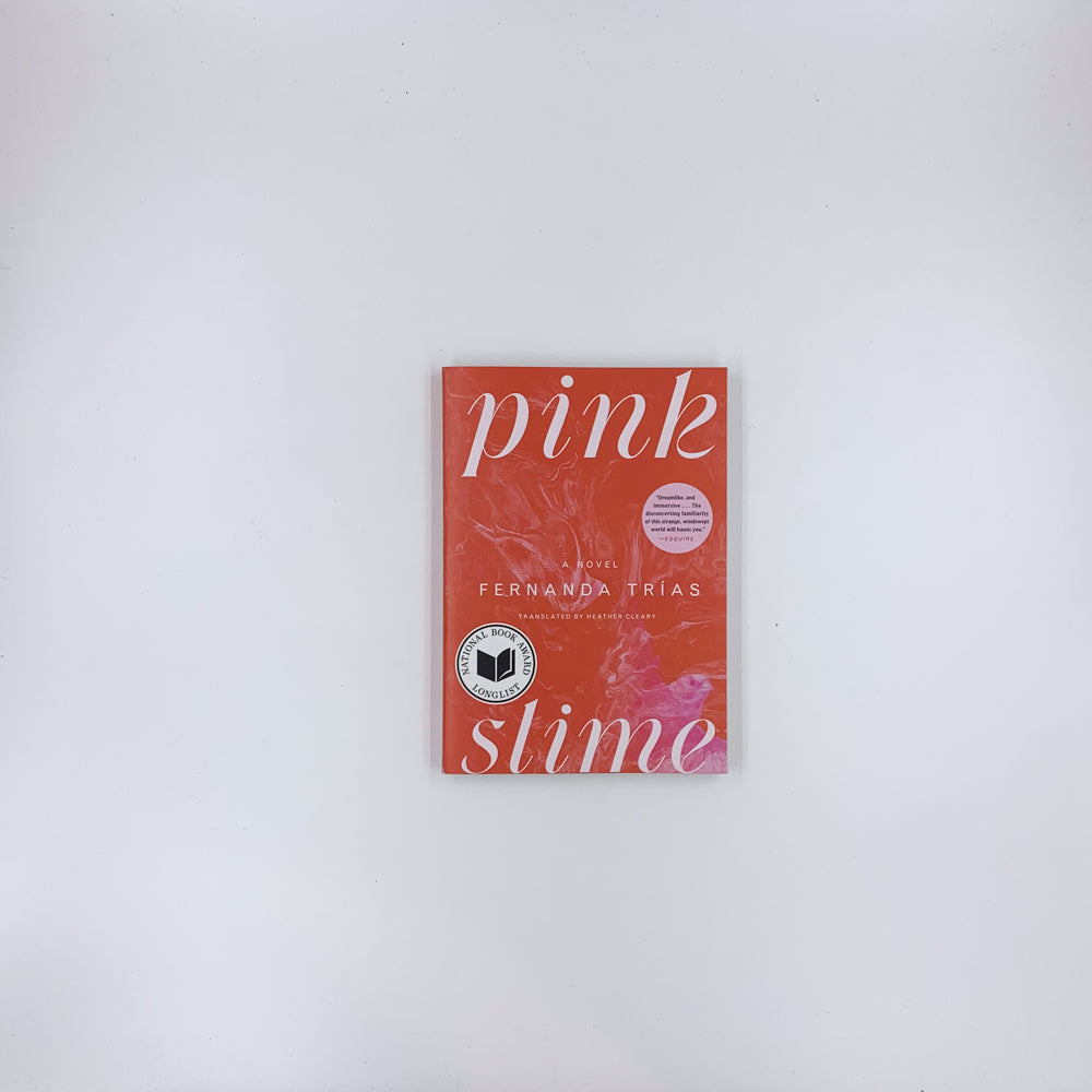 Pink Slime - Fernanda Trías
