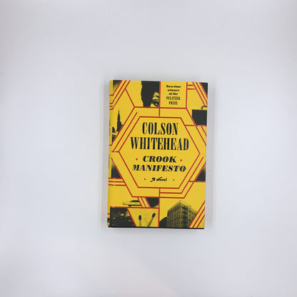 Crook Manifesto - Colson Whitehead
