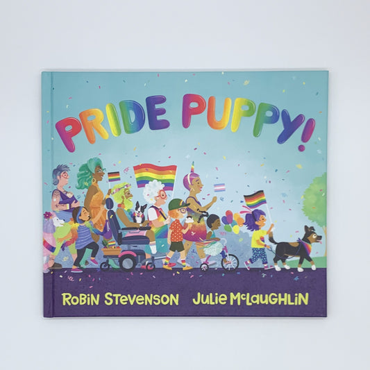 🍁 Pride Puppy! - Robin Stevenson & Julie McLaughlin