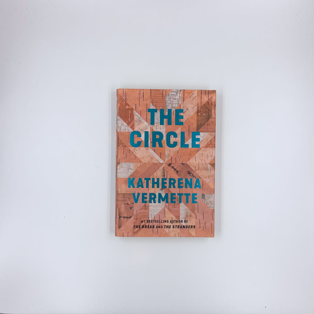The Circle - Katherena Vermette (SIGNED)