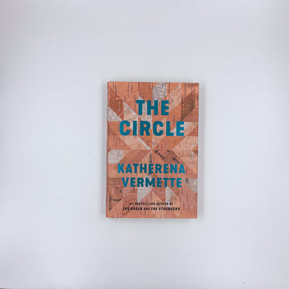 The Circle - Katherena Vermette (SIGNED)