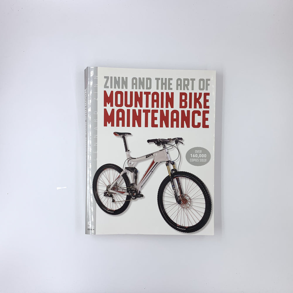 Zinn & the Art of Mountain Bike Maintenance - Lennard Zinn