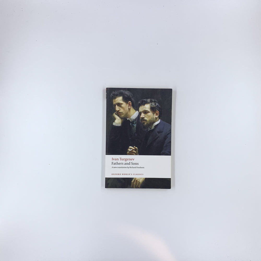 Fathers and Sons - Ivan Turgenev