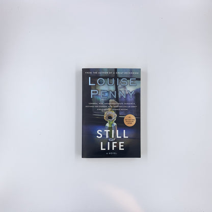 (Chief Inspector Armand Gamache #1) Still Life - Louise Penny