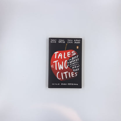 Tales of Two Cities: Stories of Inequality in a Divided New York - John Freeman