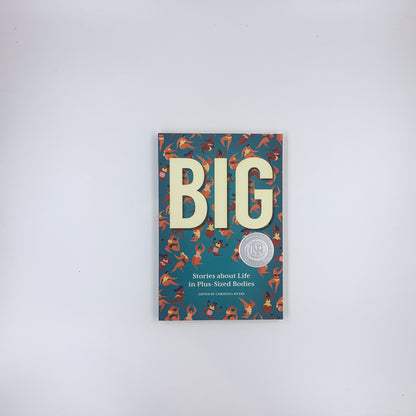 Big: Stories about Life in Plus-Sized Bodies - Christina Myers