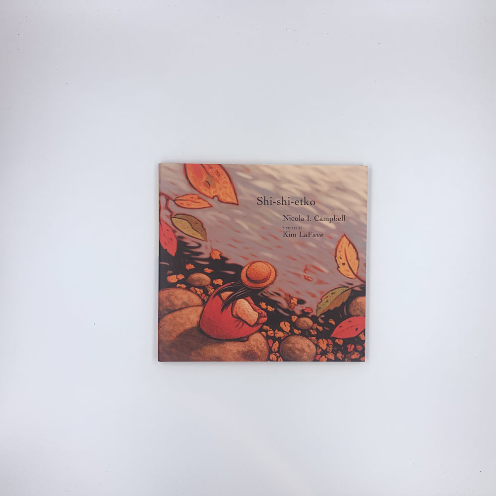 Shi-shi-etko - Nicola I. Campbell & Kim LaFave