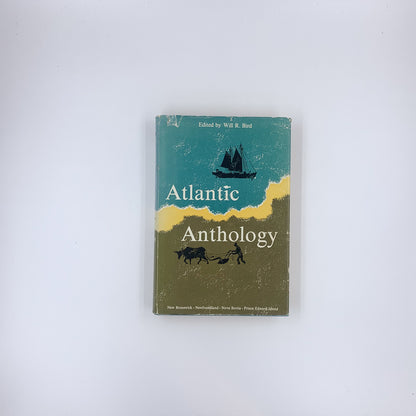Atlantic Anthology - Will R. Bird