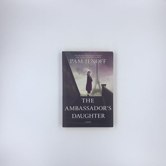 The Ambassador's Daughter - Pam Jenoff