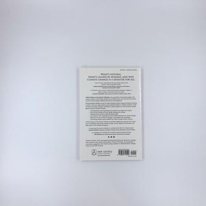 A Brief History of the Earth's Climate: Everyone's Guide to the Science of Climate Change - Steven Earle