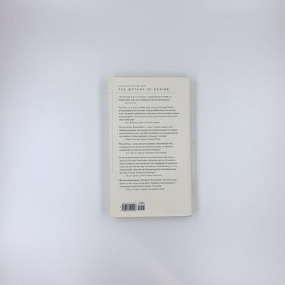 The Botany of Desire: A Plant's-Eye View of the World - Michael Pollan