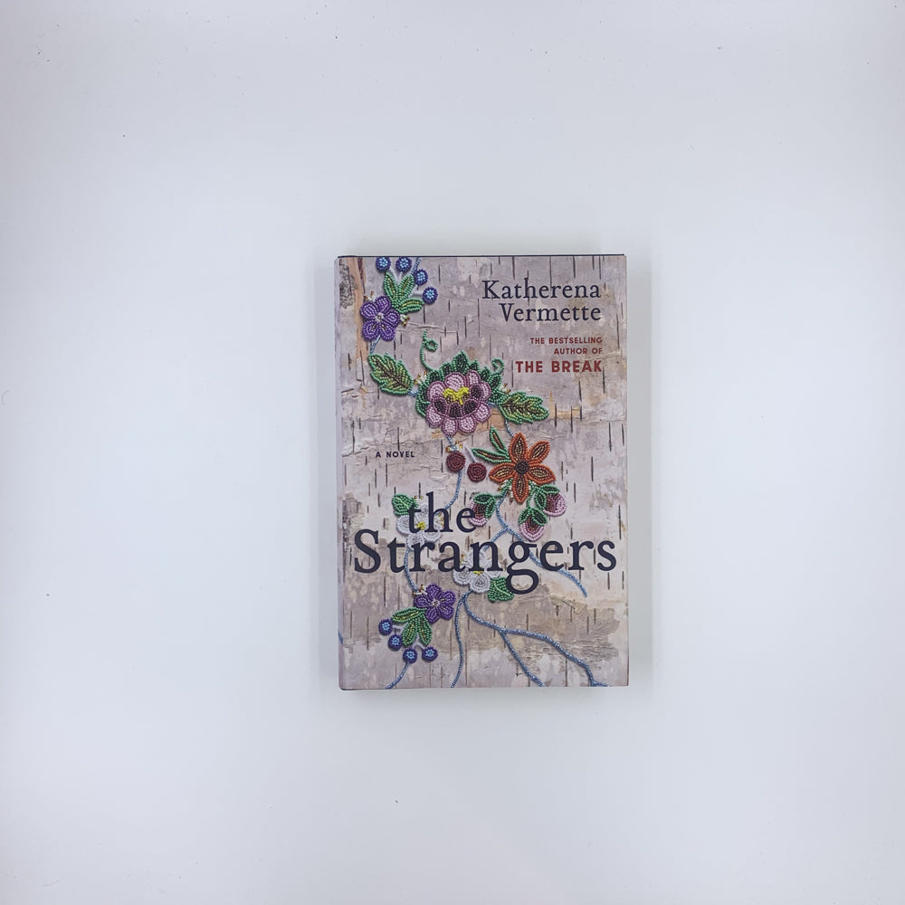 The Strangers - Katherena Vermette (Hardcover)