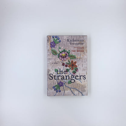 The Strangers - Katherena Vermette (Hardcover)