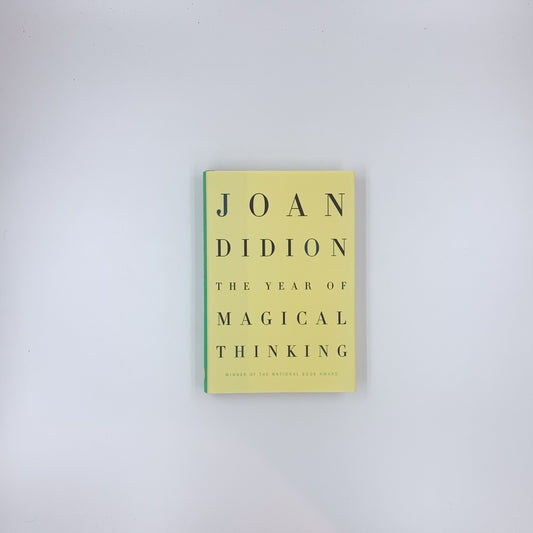 The Year of Magical Thinking - Joan Didion (hardcover)