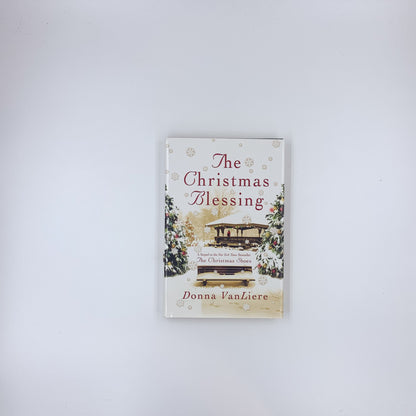 (Christmas Hope #2) The Christmas Blessing - Donna VanLiere