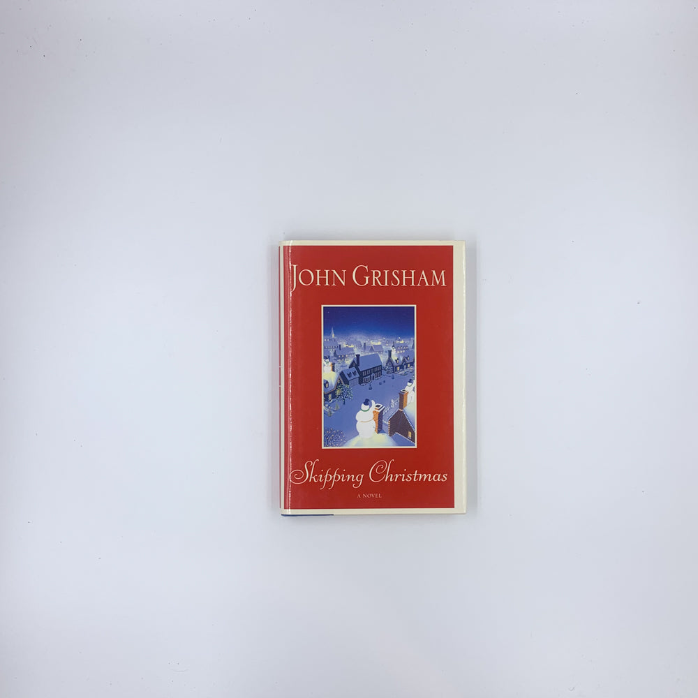 Skipping Christmas - John Grisham (hardcover)