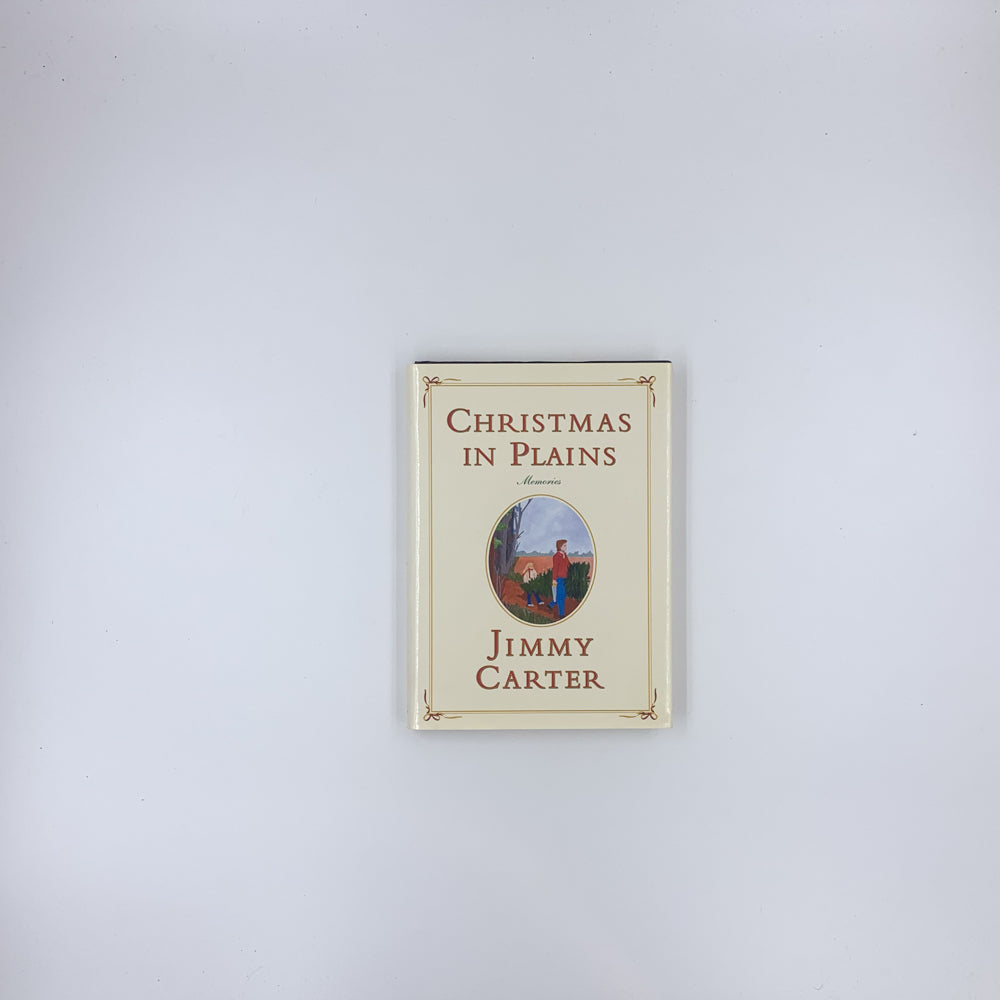 Christmas in Plains: Memories - Jimmy Carter