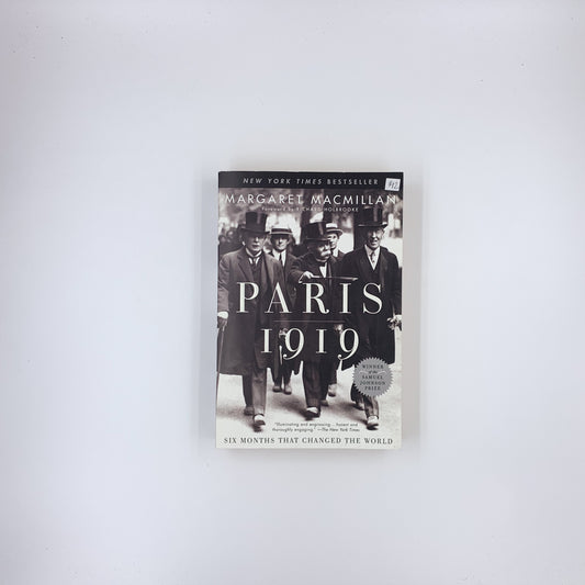 Paris, 1919: Six Months that Changed the World - Margaret MacMillan