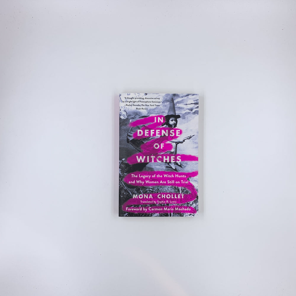 In Defense of Witches - Mona Chollet