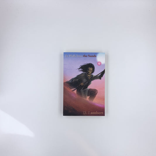 To Walk into the Sands - D. Lambert