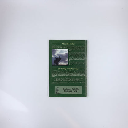 Elk Hunting in the Kootenays - FJ Hurtak (SIGNED)