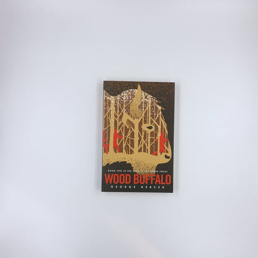 (Dyed in the Green #2) Wood Buffalo - George Mercer (SIGNED)