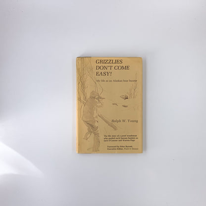 Grizzlies Don't Come Easy - Ralph W. Young