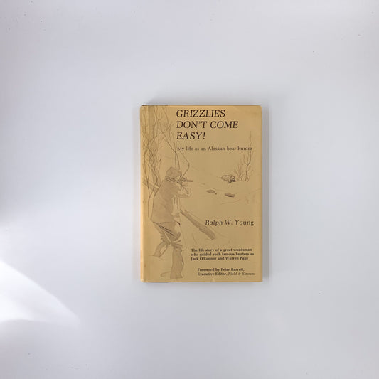 Grizzlies Don't Come Easy - Ralph W. Young