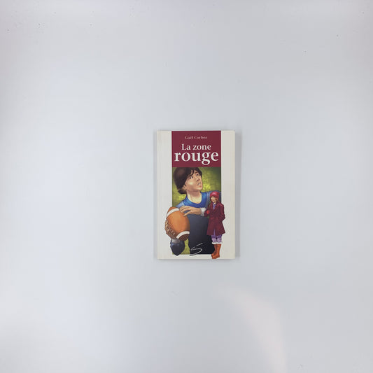 La zone rouge - Gaël Corboz