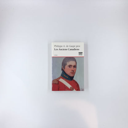 Les anciens canadiens - Philippe A. de Gaspé père