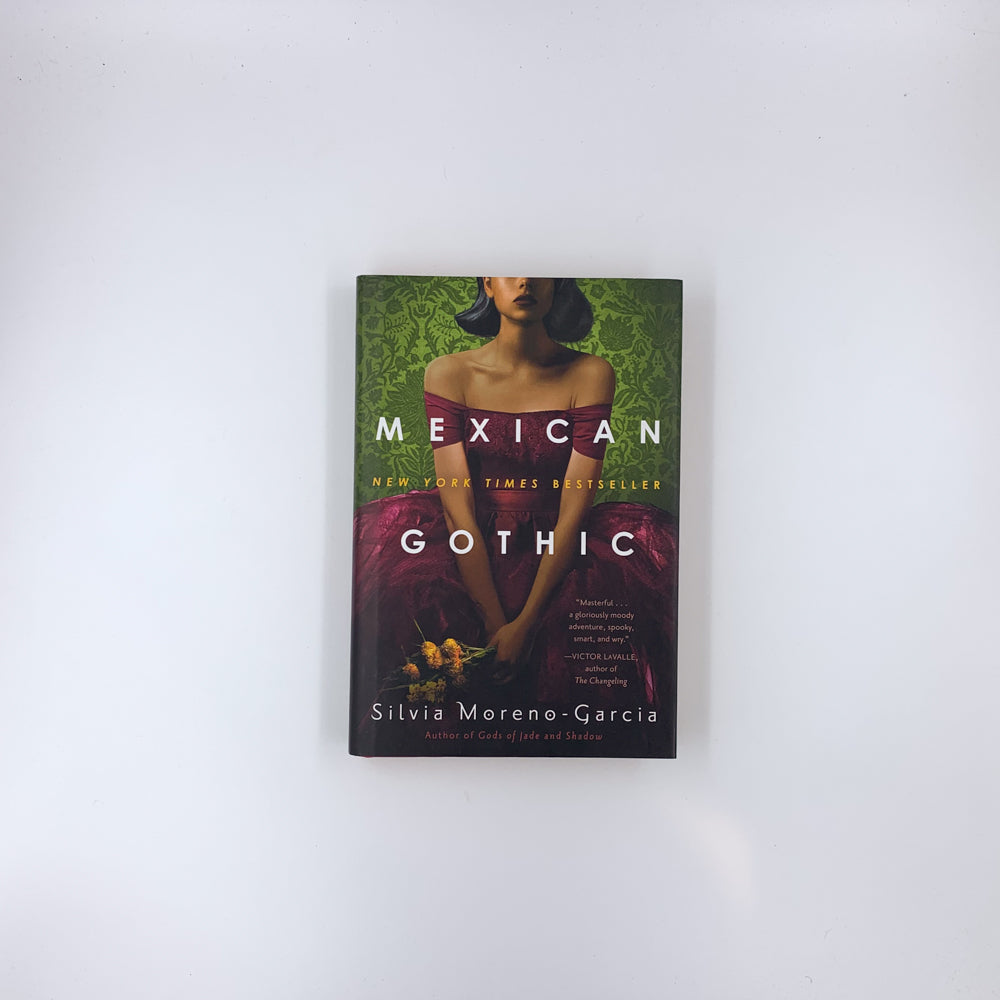 Mexican Gothic - Silvia Moreno-Garcia