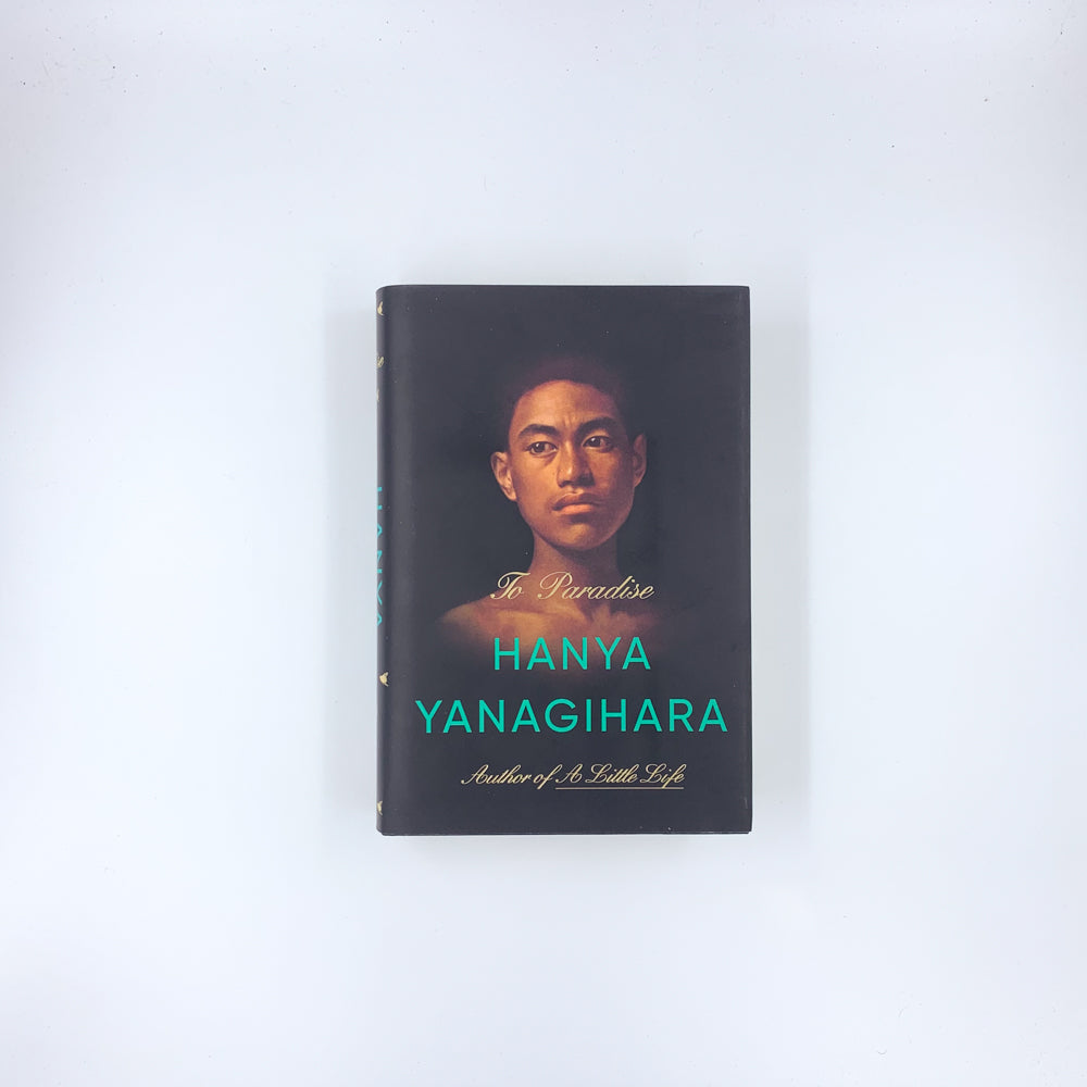 To Paradise - Hanya Yanagihara