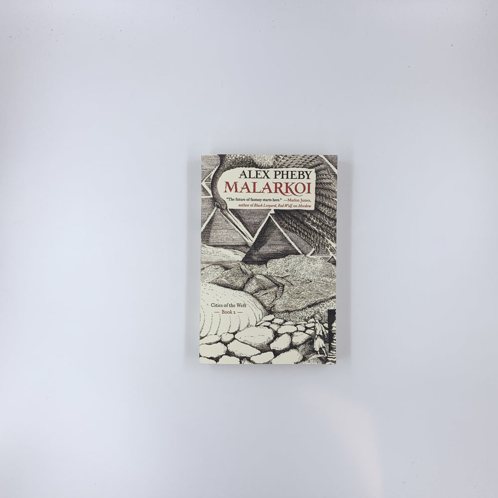 (Cities of the Weft #2) Malarkoi - Alex Pheby