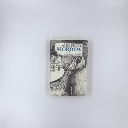 (Cities of the Weft #1) Mordew - Alex Pheby