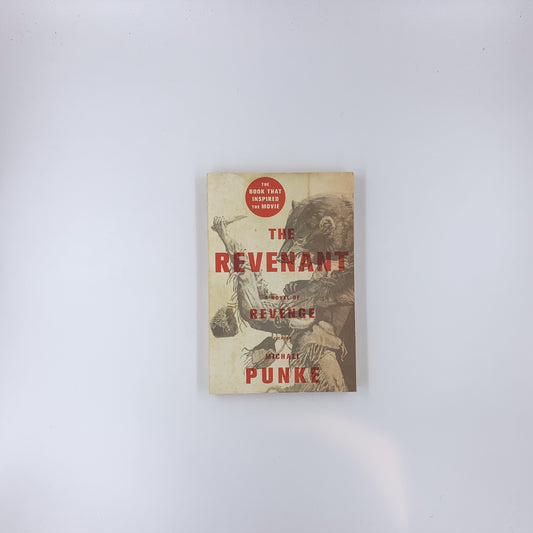 The Revenant - Michael Punke