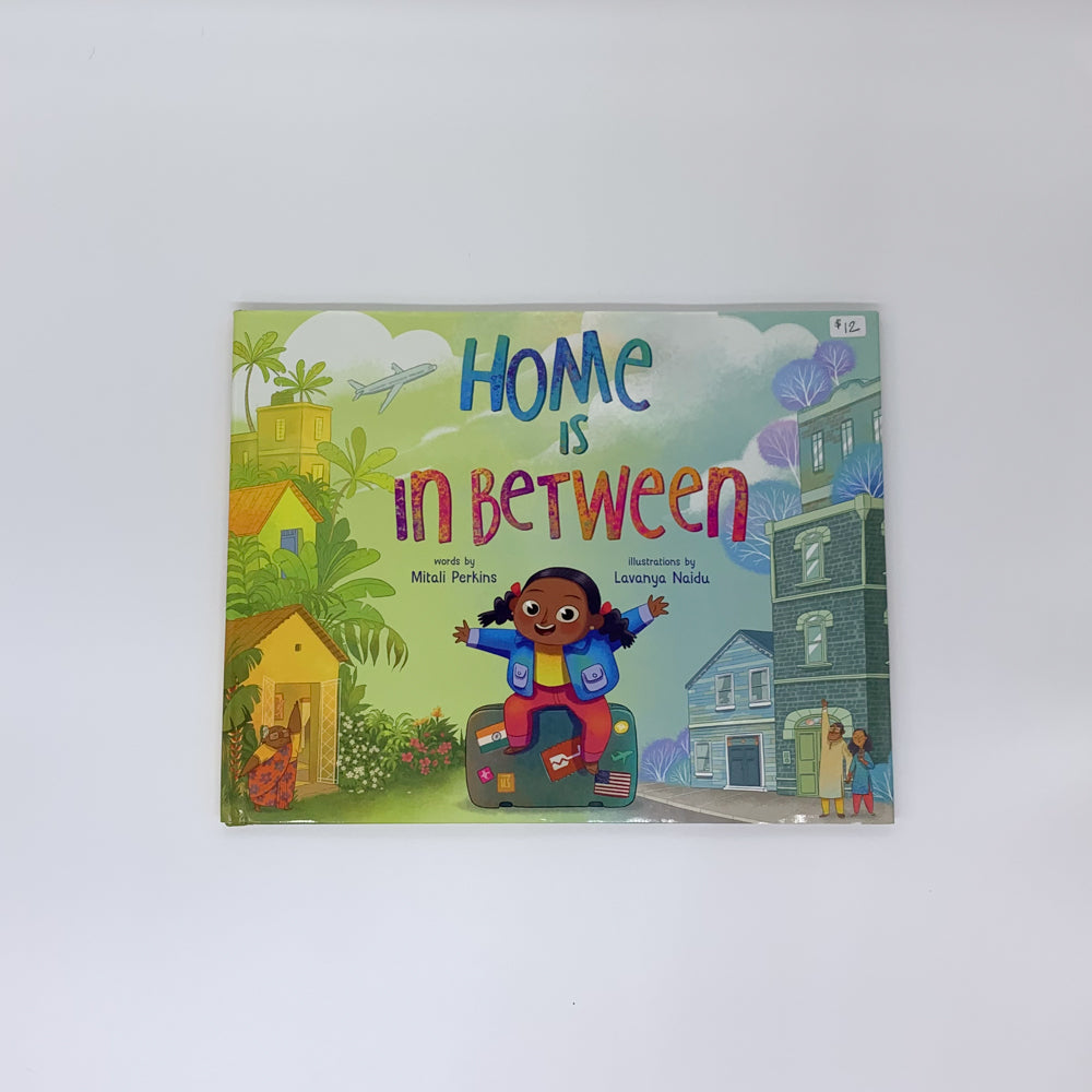 Home is in Between - Mitali Perkins & Lavanya Naidu