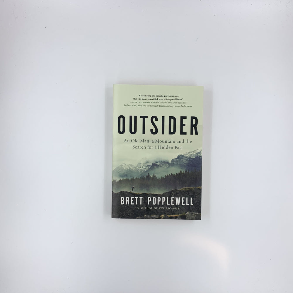 Outsider: An Old Man, a Mountain and the Search for a Hidden Past - Brett Popplewell