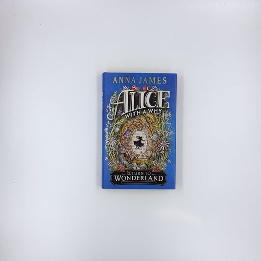 Alice With a Why - Anna James (Deluxe Limited Edition)