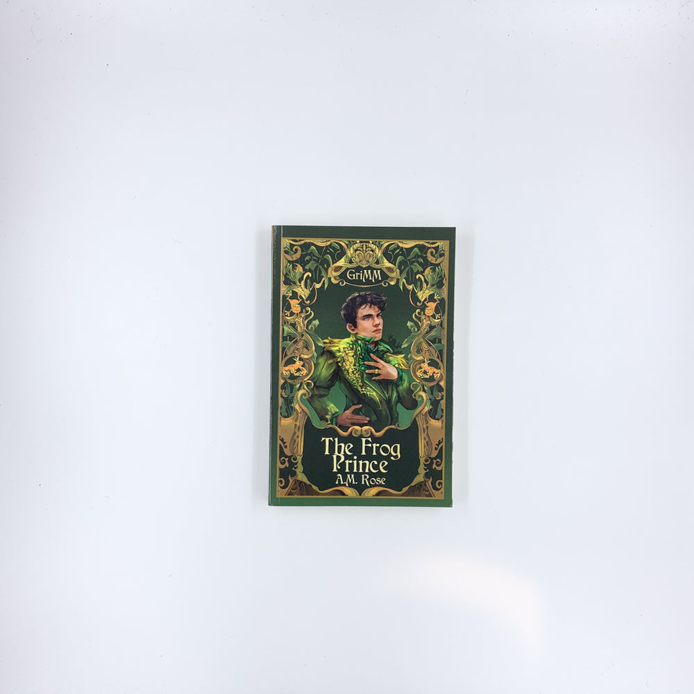 (The GriMM Tales) The Frog Prince - A. M. Rose