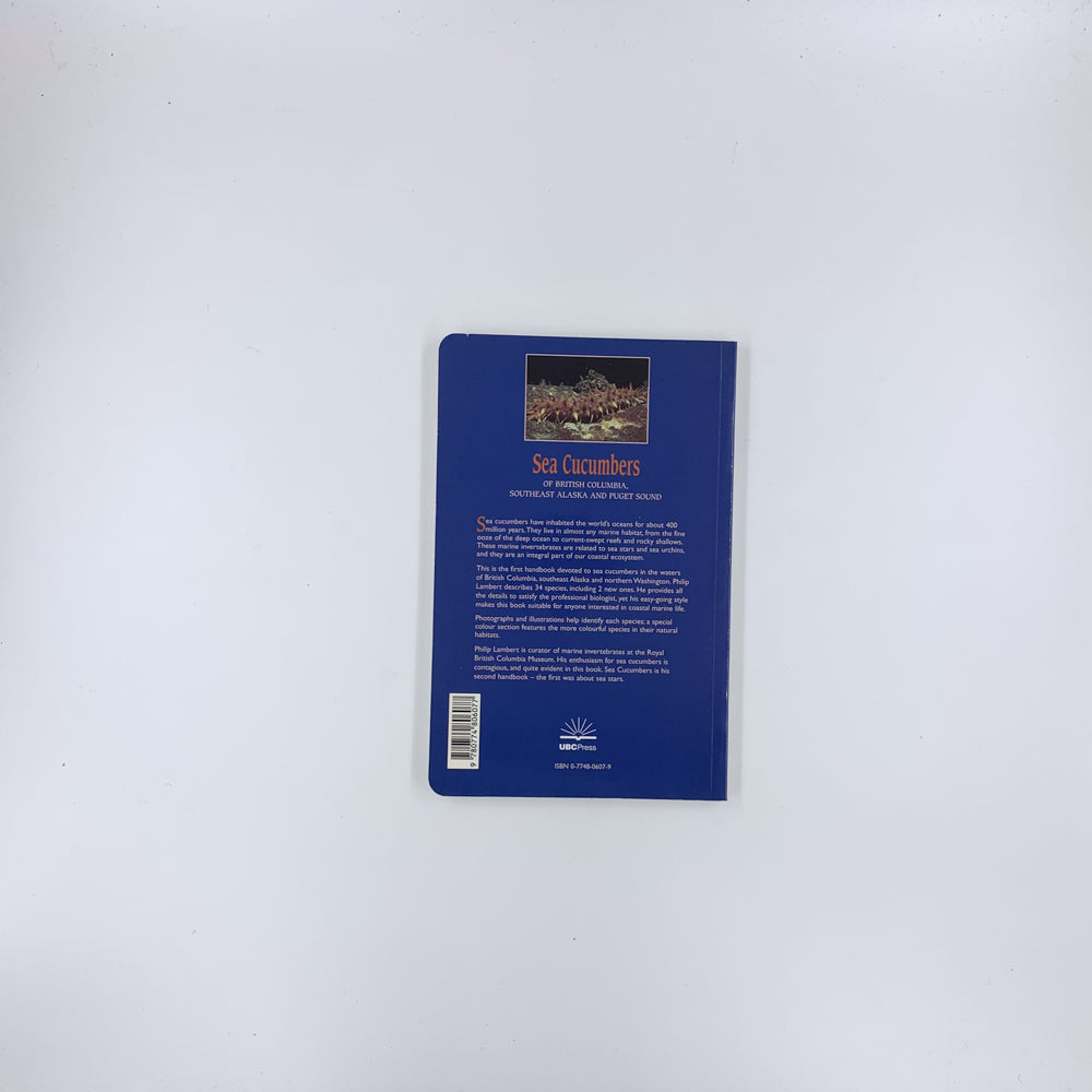 Sea Cucumbers of British Columbia, Southeast Alaska and Puget Sound - Philip Lambert