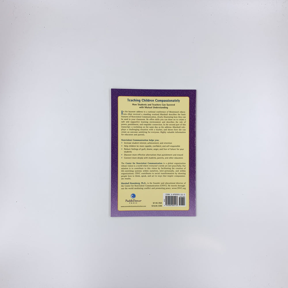 Teaching Children Compassionately: How Students and Teachers Can Succeed with Mutual Understanding - Marshall B. Rosenberg