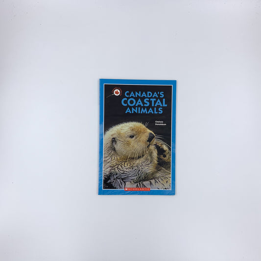 Canada Close Up: Canada's Coastal Animals - Chelsea Donaldson