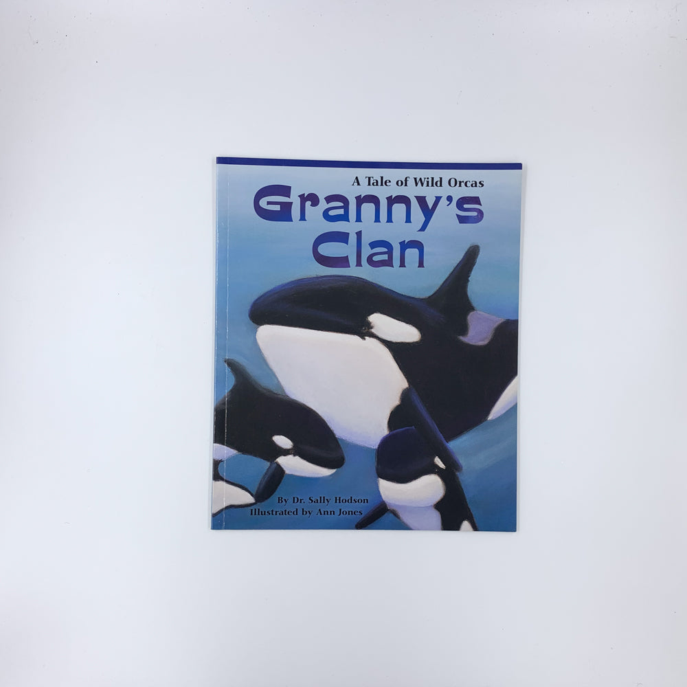 Granny's Clan: A Lyrical, Heartwarming Family Story Perfect for Young Marine Biologists - Sally Hodson & Ann Jones