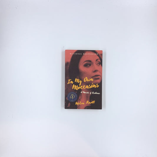 In My Own Moccasins: A Memoir of Resilience - Helen Knott