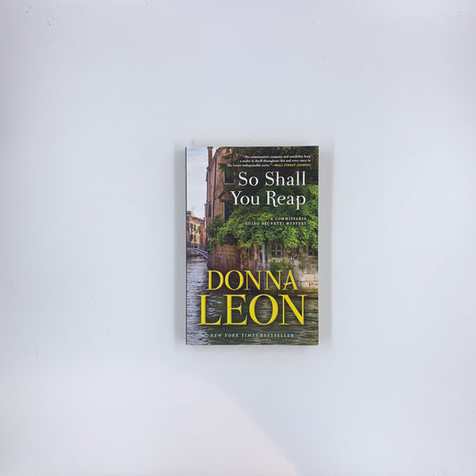 So Shall You Reap: A Commissario Guido Brunetti Mystery - Donna Leon